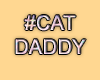 MA #CatDaddy