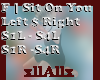[A] Sit On You LR