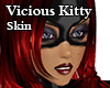Vicious Kitty Skin