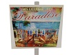 Welcome to paradise sign