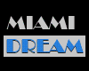 Miami Dream