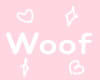 eWoof Woof~ e