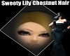 Sweety Lily Chestnut Hai