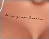 Live Your Dream Tattoo 2