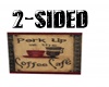 {LS} 2-sided Coffee Sign