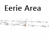 Eerie Area