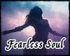 Fearless Soul  ◙