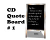 CD Quote Board #1