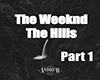 Weeknd|Hills|AndrewL.1