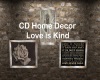 CD HomeDecor LoveIsKind