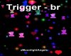 Trigger - br