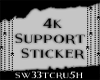 S| 4k Support Sticker