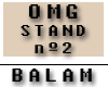 OMG Stand -2- *Reg*