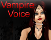 Vampire Voice - Female