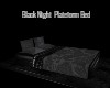 Black Night Plat/Bed