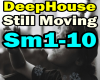 DeepHouse - Still Moving