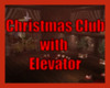 Christmas Clubw/Elevator