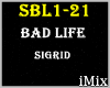 ♪ Bad_Life