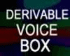 NEW DERIVABLE VOICEBOX