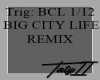 Big City Life Remix