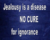 jealousy is a disease 