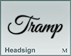 Headsign Tramp