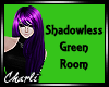 {CS}Shadowless Gre Room