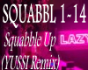 SQUABBLE UP