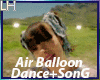 Air Baloon Song+Dance