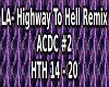 LA-Hwy To Hell Remix #2
