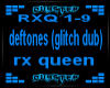 rx queen Deftones p1