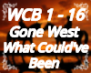 Gone West Wahts Could've