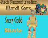 Sexy Gold Shorts