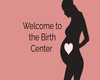 birth center wlcm sign