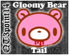 Gloomy Bear Tail