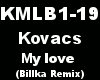 KovacsMy love Billka mix