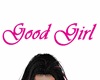 Head Sign GOOD GIRL