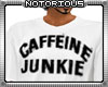 Caffeine Junkie