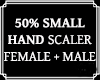 Hand Scaler Unisex 50%