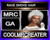 RAVE SMOKE HAIR