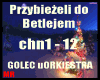 PRZYBIEŻELI DO BETLEJEM