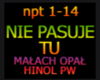 NIE PASUJE TU