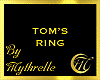 TOM'S RING