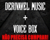 Music Derivavel / Voices