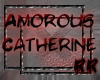 RR~ Amorous Catherine