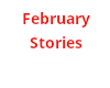 February Stories