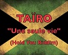 Tairo- Une seule vie