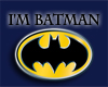 I'm Batman!