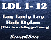 Lay Lady Lay-Bob Dylan