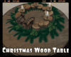 *Christmas Wood Table